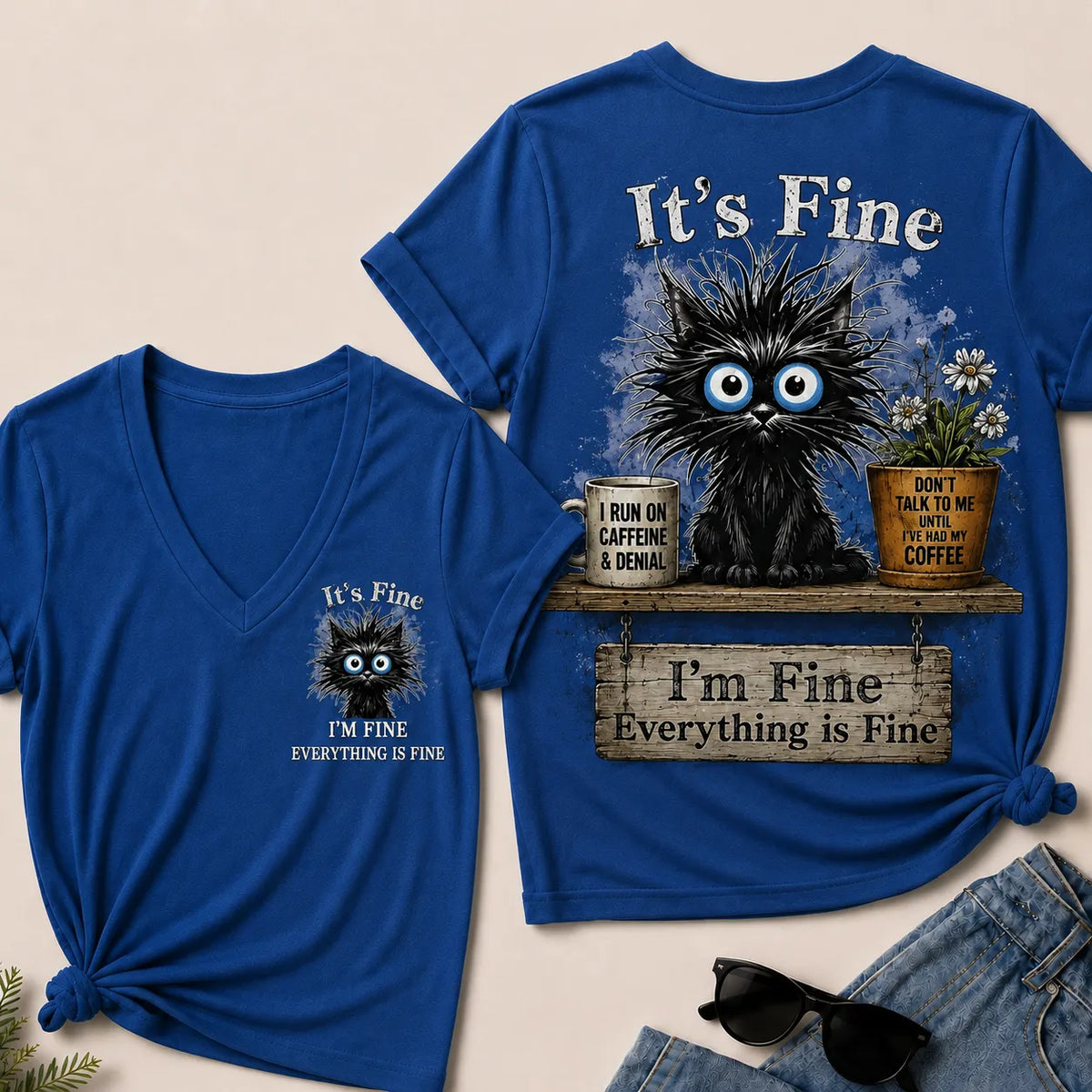 "It's Fine, I'm Fine, Everything Is Fine" Black Cat V-Neck T-Shirt | Caffeine & Denial Tee