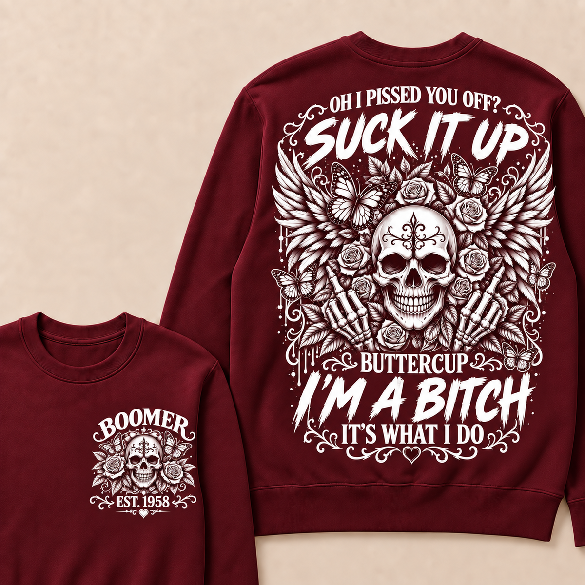 Custom Year Boomer Suck It Up Buttercup Skull Graphic Sweatshirt