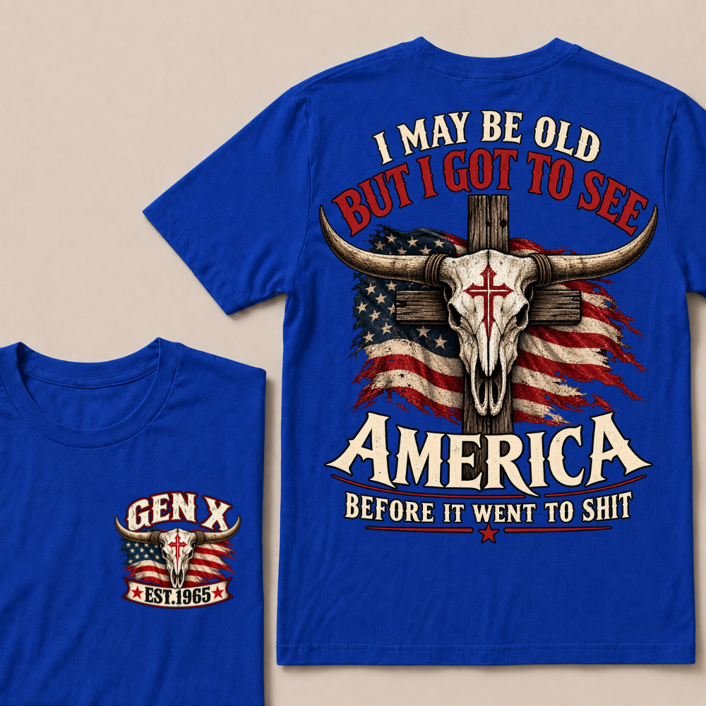 Gen X EST.Year I May Be Old But I Got To See America Vintage Western Patriotic Tee